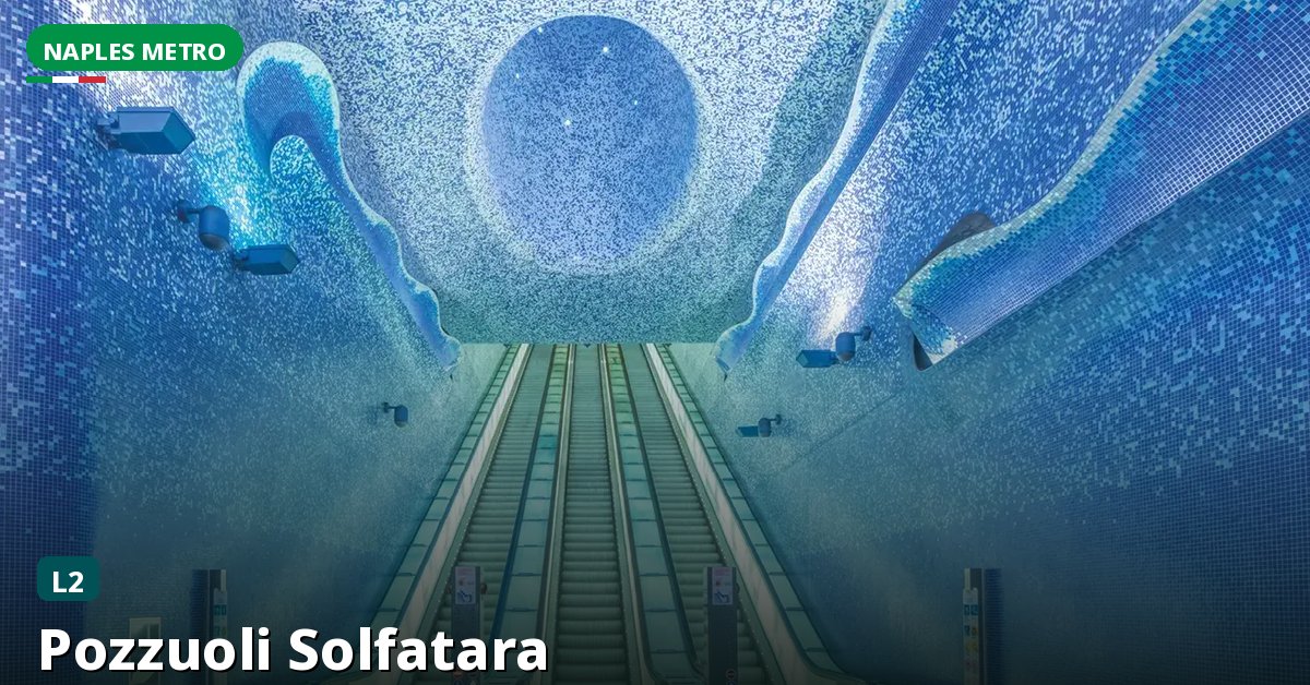 Pozzuoli Solfatara station — Naples Metro